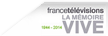 francetv - La Mémoire Vive